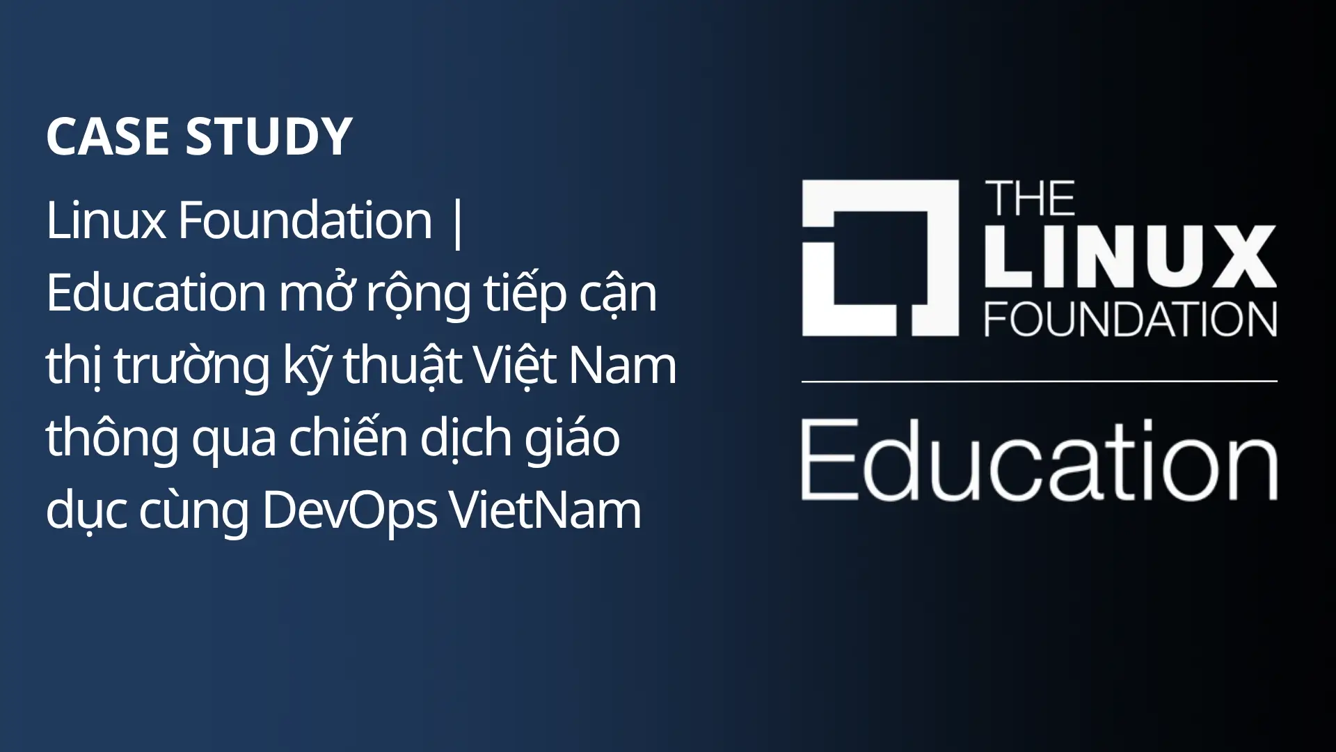 Case study: Linux Foundation | Education tăng trưởng doanh thu cùng ...