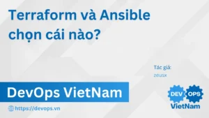 Terraform và Ansible chọn cái nào?