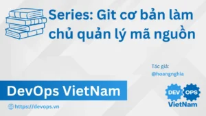 Bài 7: Hợp Tác Trong Git – Resolve Conflict Như Pro