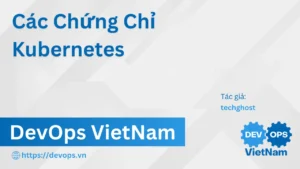 Các Chứng Chỉ Kubernetes