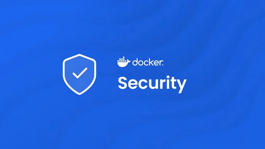 20 Phương Pháp Bảo Mật Docker Tốt Nhất Năm 2025