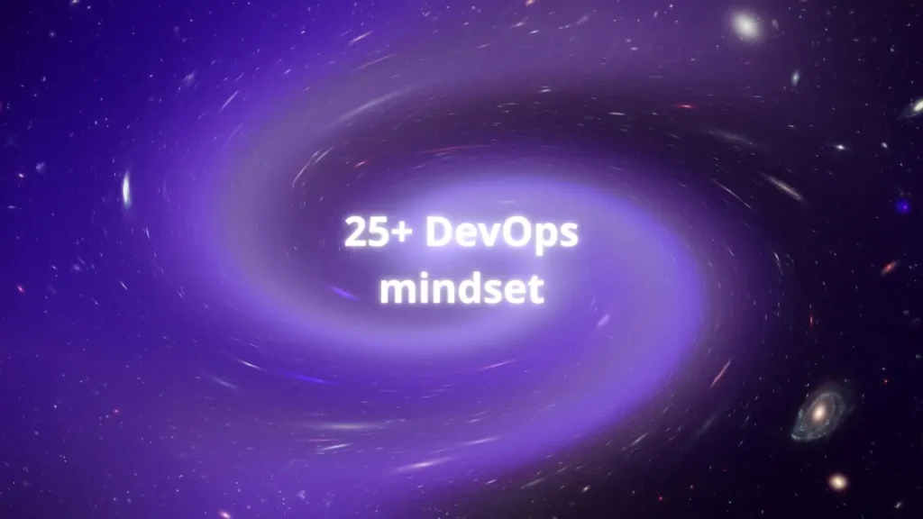 25 Tư duy khi làm DevOps đã giúp tôi rất nhiều