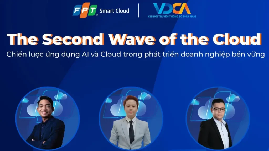 FPT Smart Cloud tổ chức sự kiện “The Second Wave of the Cloud”