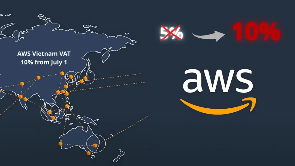 Cập nhật giá trị thuế VAT cho các dịch vụ AWS tại Việt Nam