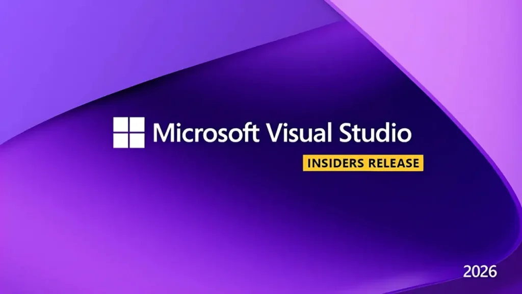 Visual Studio 2026 Insiders chính thức ra mắt