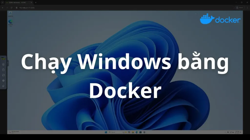 Cách chạy Windows trên Docker (Contaner/Kubernetes)