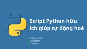 Một vài script Python hữu ích giúp tự động hoá công việc DevOps