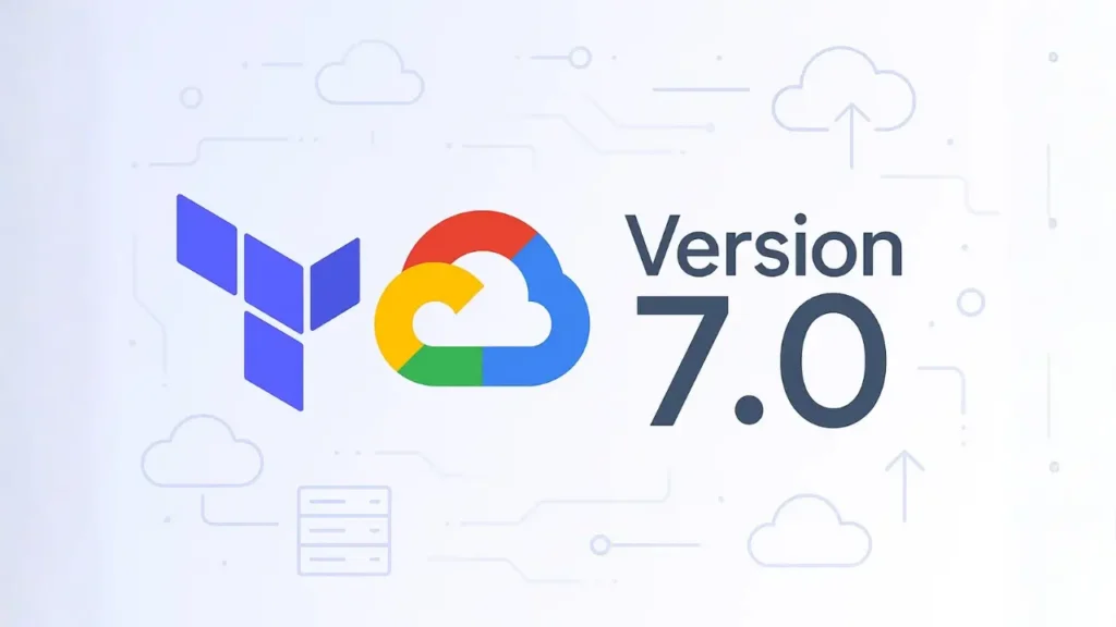 Terraform Google Cloud Provider 7.0 ra mắt: Nâng cấp về bảo mật, xử lý secrets an toàn hơn