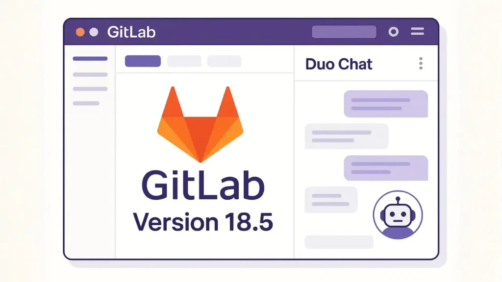 GitLab 18.5 ra mắt AI Agent chuyên biệt, tích hợp Duo Chat vào giao diện panel mới
