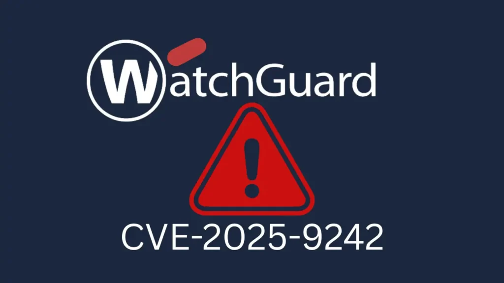 CVE-2025-9242: Hơn 71.000 thiết bị WatchGuard đang bị phơi bày, đối mặt nguy cơ RCE