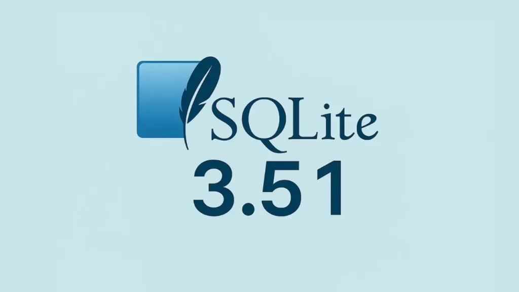 SQLite 3.51 ra mắt: Tối ưu hiệu suất, bổ sung hàm JSONB và hỗ trợ 64-bit WebAssembly