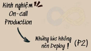 Dấu hiệu không nên Deploy và cách từ chối bằng Data