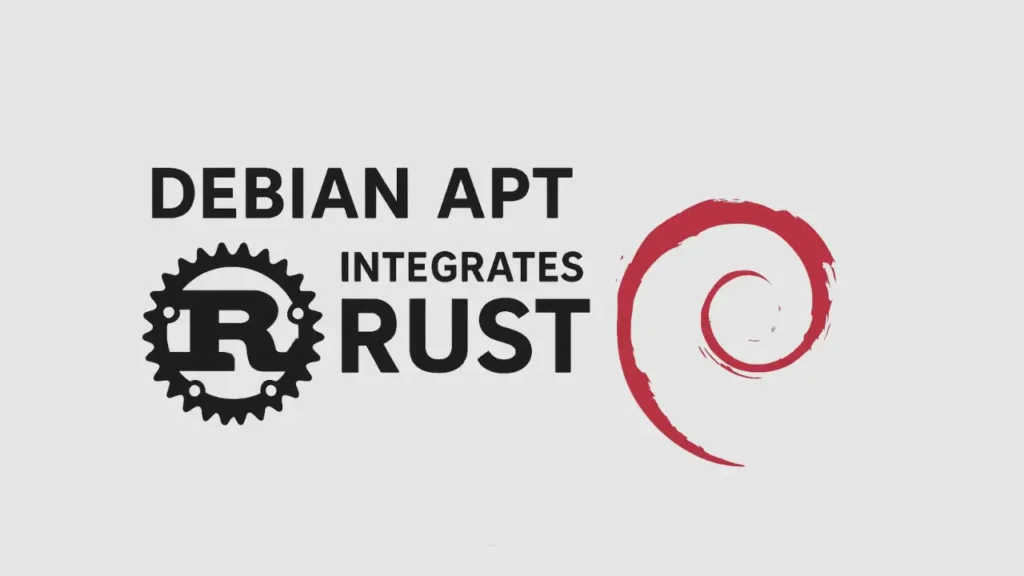 APT của Debian sẽ tích hợp Rust