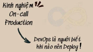 DevOps không phải là người deploy code, mà là người biết khi nào không nên deploy