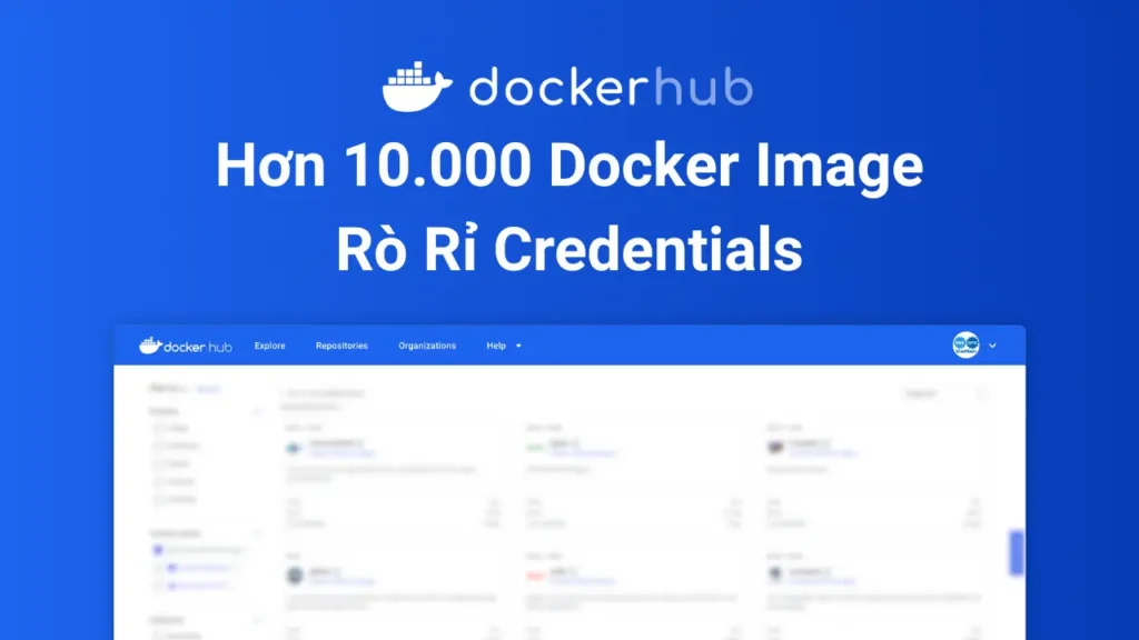 Hơn 10.000 Docker Image bị lộ Credentials trên Docker Hub