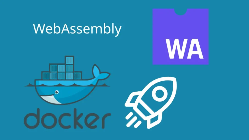 Wasm giải pháp công nghệ tuyệt vời cho docker