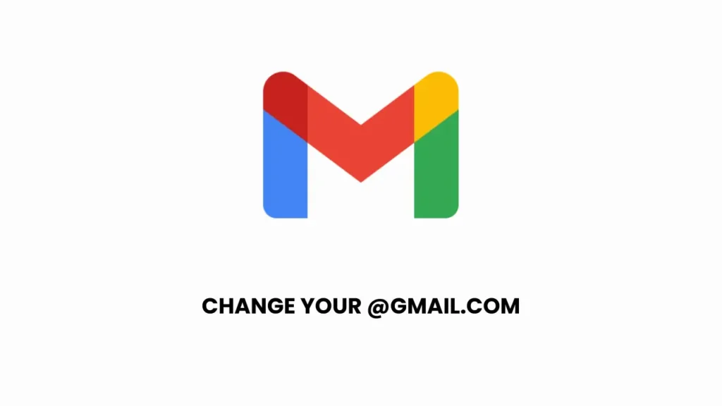 Google cho phép đổi địa chỉ Gmail