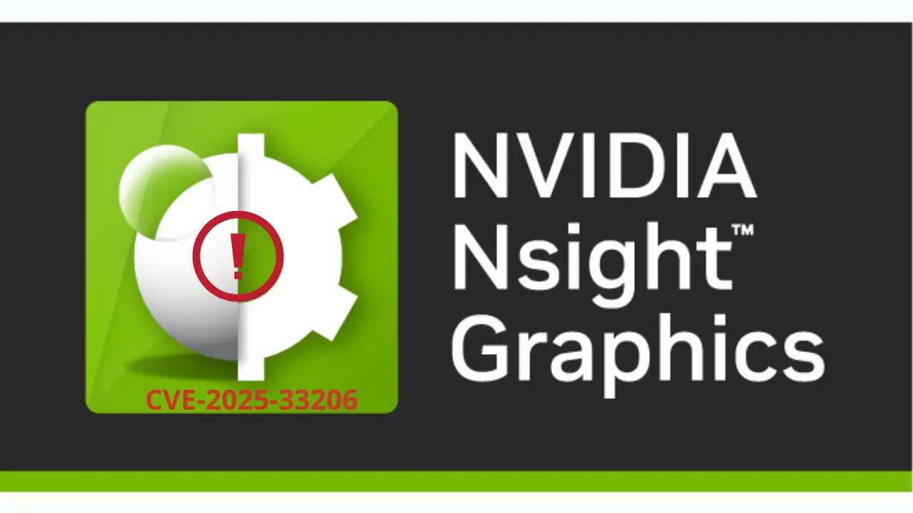CVE-2025-33206: Lỗ hổng NVIDIA NSIGHT Graphics trên Linux