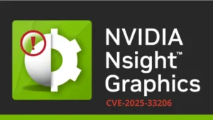 CVE-2025-33206: Lỗ hổng NVIDIA NSIGHT Graphics trên Linux