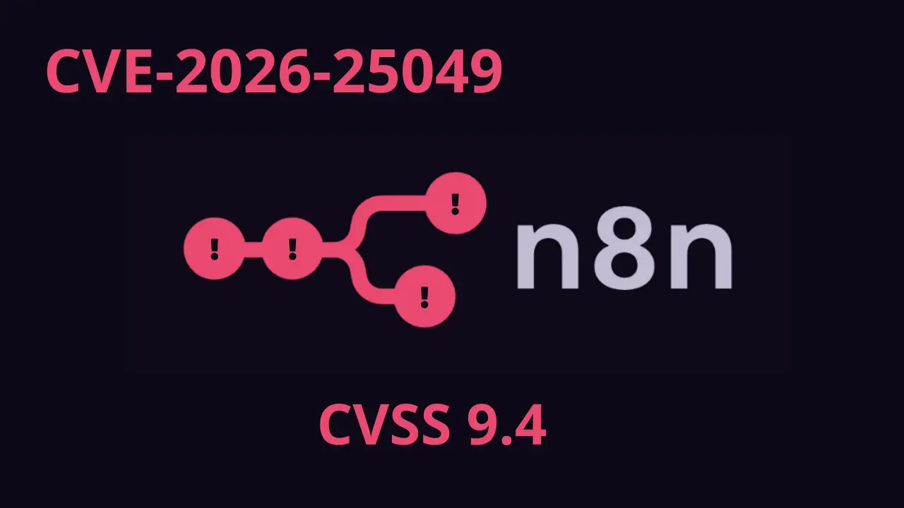 CVE-2026-25049: Lỗ hổng nghiêm trọng trên n8n