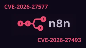 CVE-2026-27577, CVE-2026-27493: n8n vá lỗi