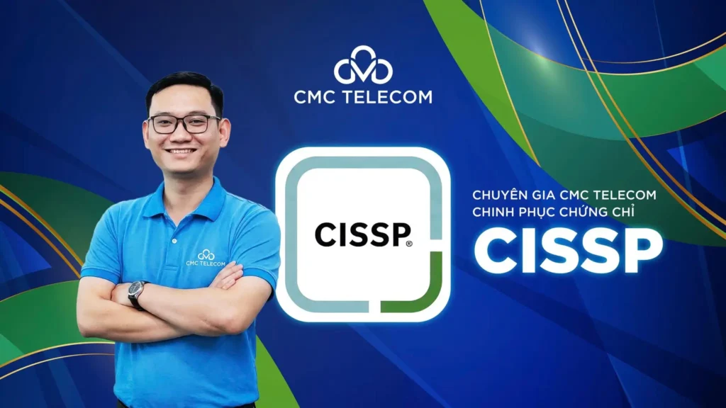 CMC Telecom củng cố đội ngũ với chứng chỉ CISSP